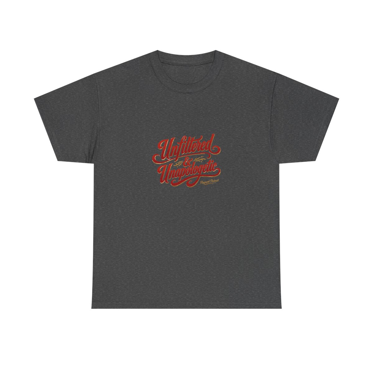 Flagrant "Unfiltered & Unapologetic" Unisex Tee - Official T-Shirts merchandise
