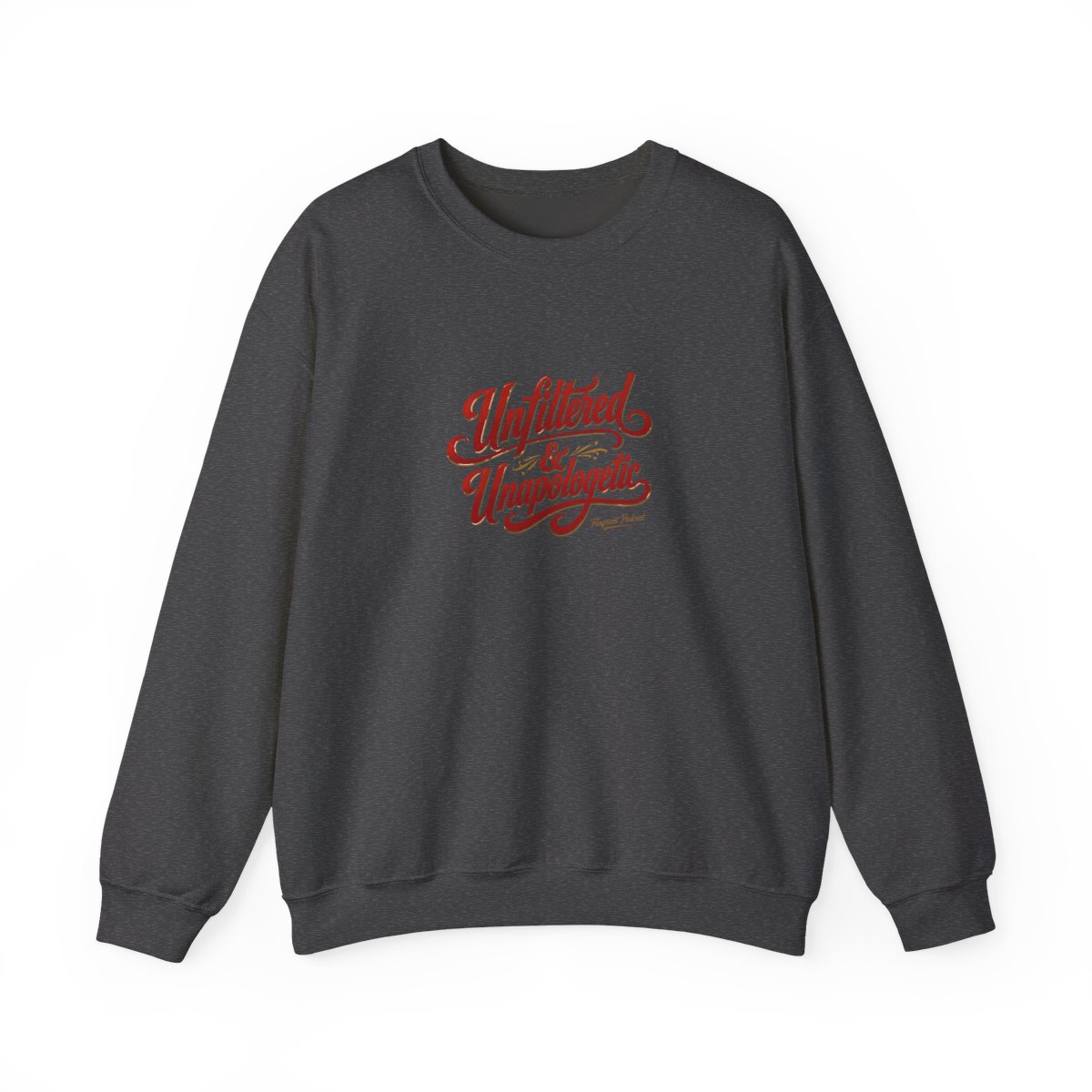 Flagrant "Unfiltered & Unapologetic" Crewneck - alternate angle 4, merchandise