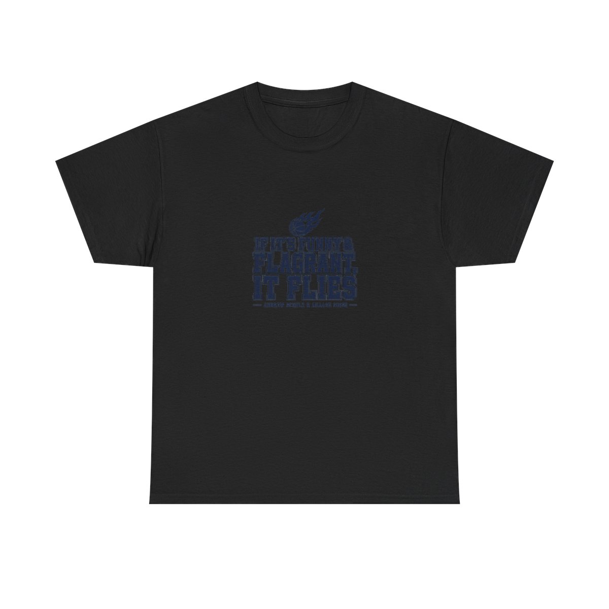 Flagrant "If It’s Funny & Flagrant, It Flies" Unisex Tee - alternate angle 2, merchandise