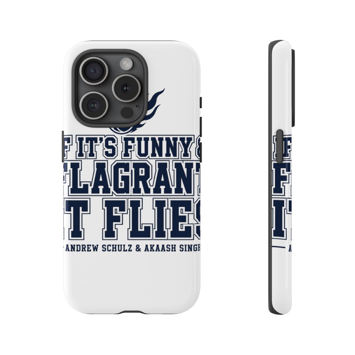 Flagrant "If It’s Funny & Flagrant, It Flies" Phone Case - alternate angle 5, merchandise