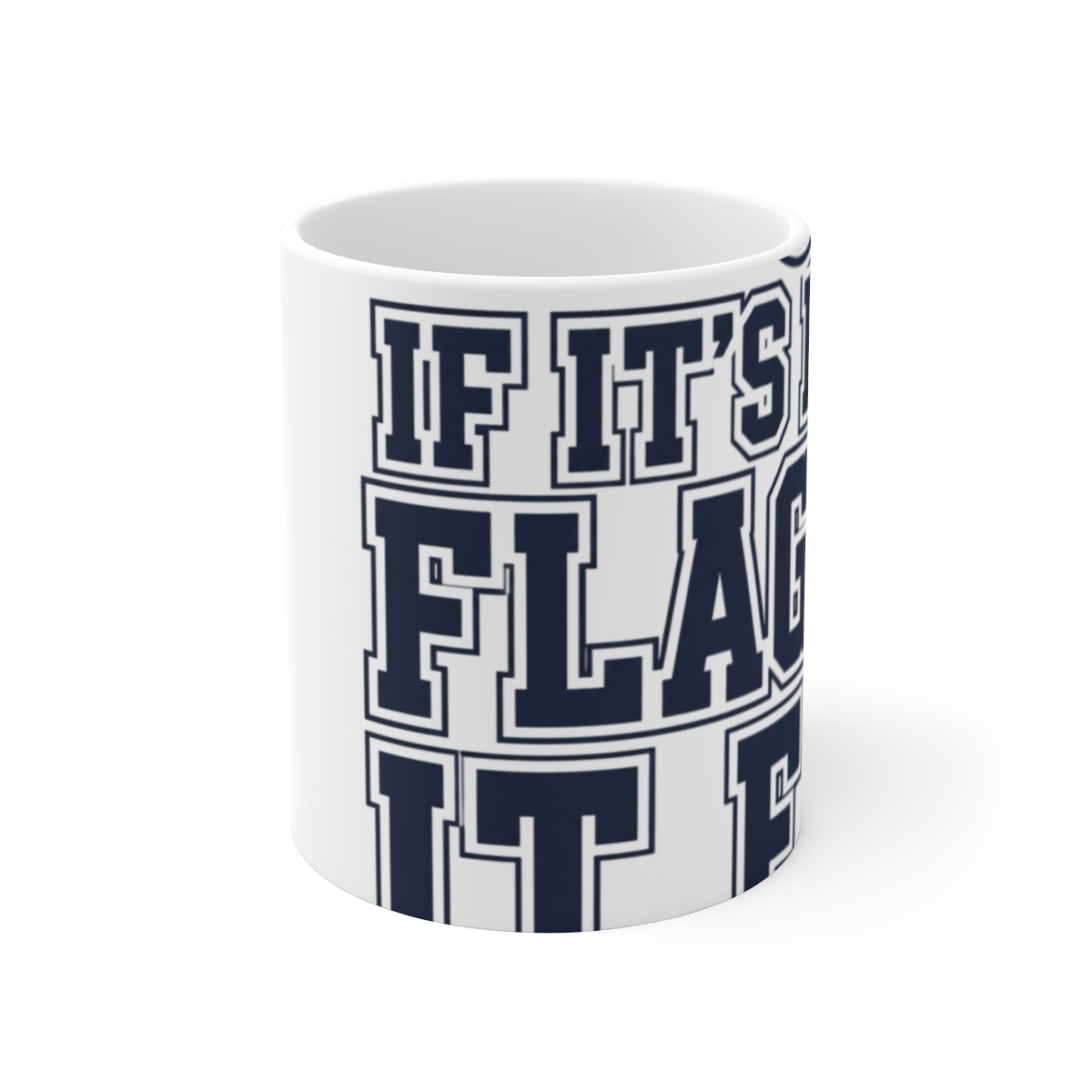 Flagrant "If It’s Funny & Flagrant, It Flies" White Mug - alternate angle 1, merchandise