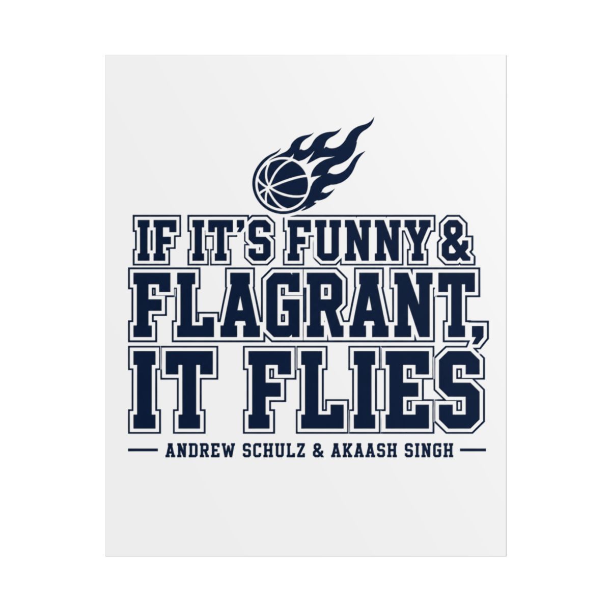 Flagrant "If It’s Funny & Flagrant, It Flies" Poster
