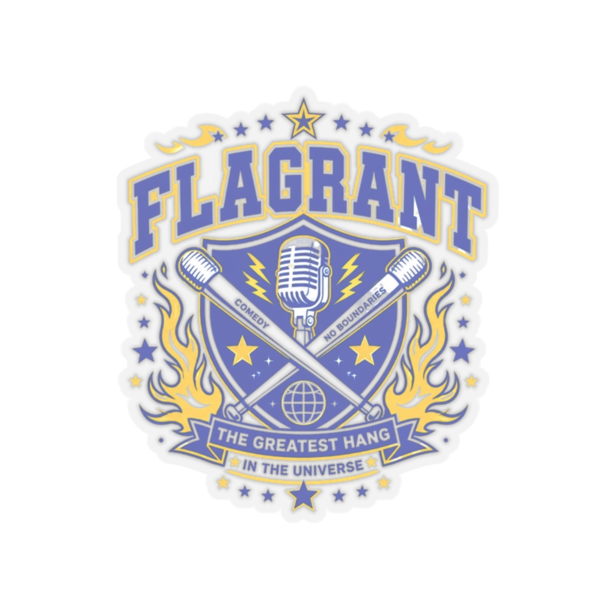 Flagrant "The Greatest Hang in the Universe," Sticker