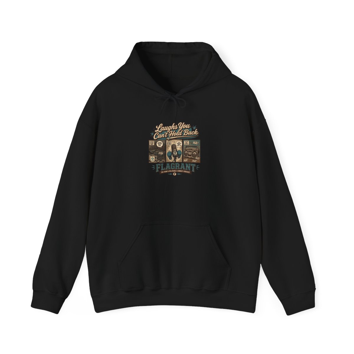 Flagrant "Laughs You Can" Hoodie