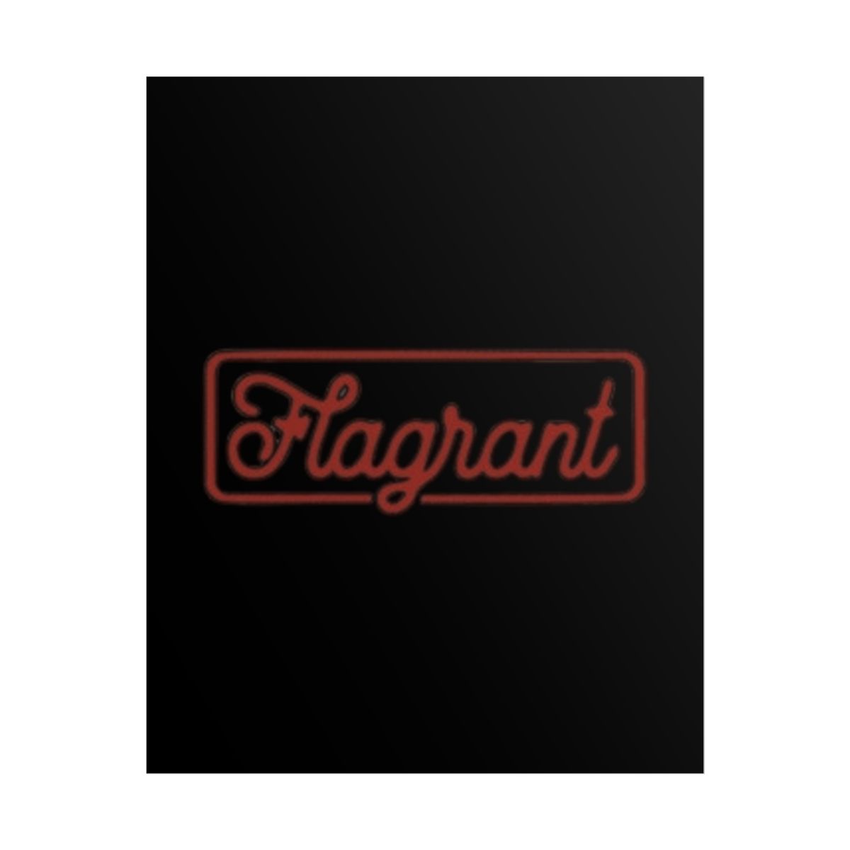 Flagrant "*BAM!*" Poster